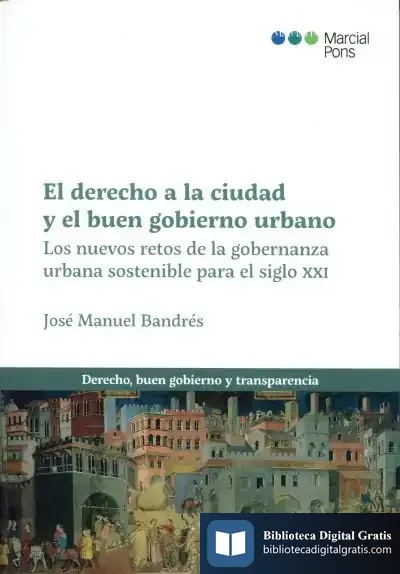 Descargar El Derecho A La Ciudad Y El Buen Gobierno Urbano