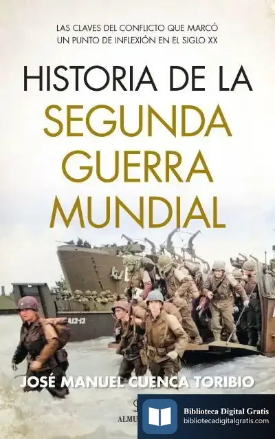 Descargar Historia De La Segunda Guerra Mundial de José Manuel Cuenca Toribio