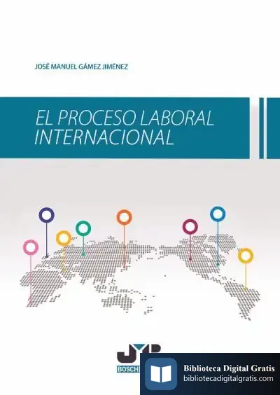 Descargar El Proceso Laboral Internacional de José Manuel Gámez Jiménez
