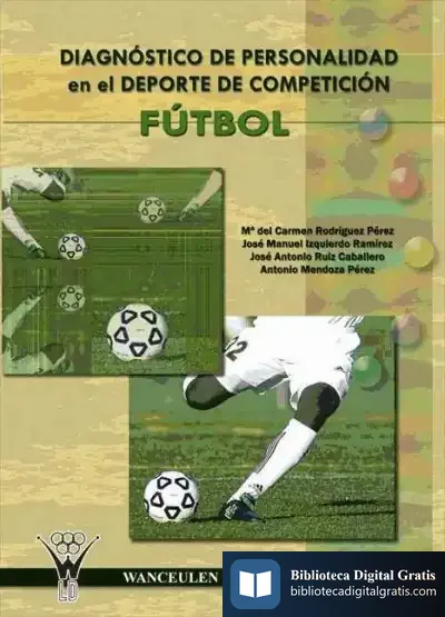 Descargar Diagnóstico De Personalidad En Deporte De Competición: Fútbol de James Hewitt