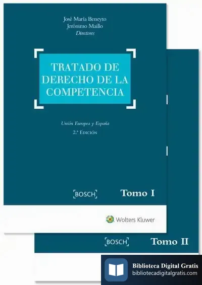 Descargar Tratado De Derecho De La Competencia (2 Tomos) de José María Beneyto