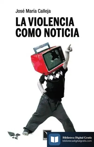 Descargar La Violencia Como Noticia