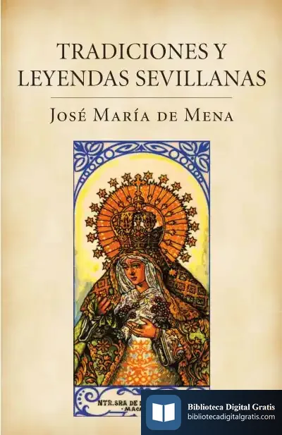 Descargar Tradiciones Y Leyendas Sevillanas de Mariano Sánchez Soler