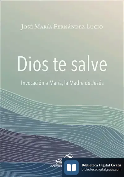 Descargar Dios Te Salve de José María Fernández Lucio