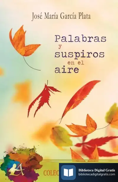 Descargar Palabras Y Suspiros En El Aire de José María García Plata