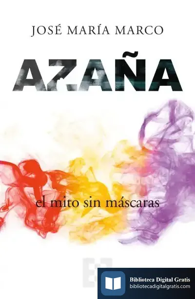 Descargar Azaña, El Mito Sin Máscaras