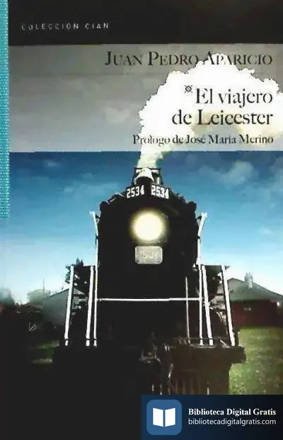 Descargar El Viajero De Leicester de José María Merino