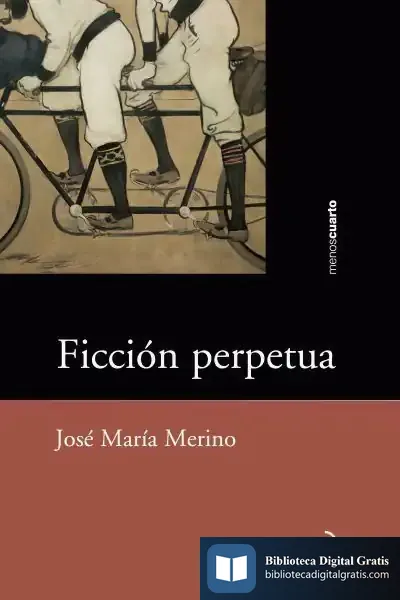 Descargar Ficción Perpetua de José María Merino
