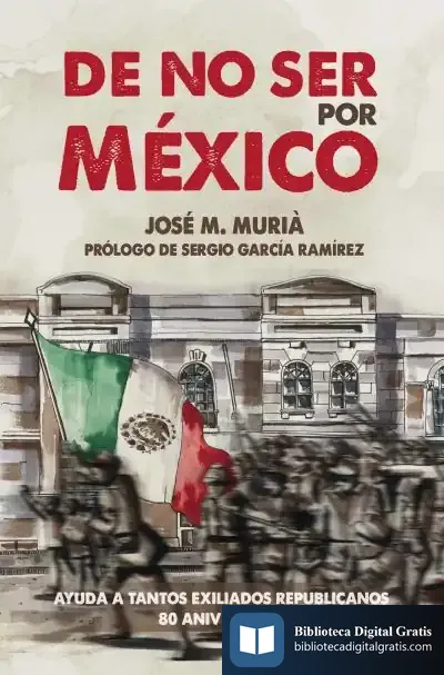 Descargar De No Ser Por México de José María Murià