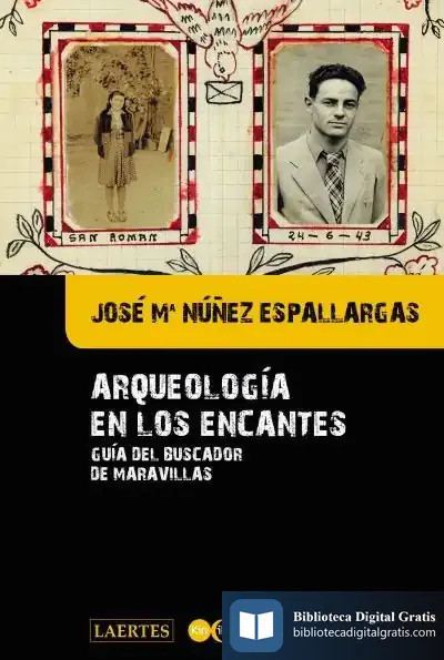 Descargar Arqueología De Los Encantes de José María Núñez Espallargas