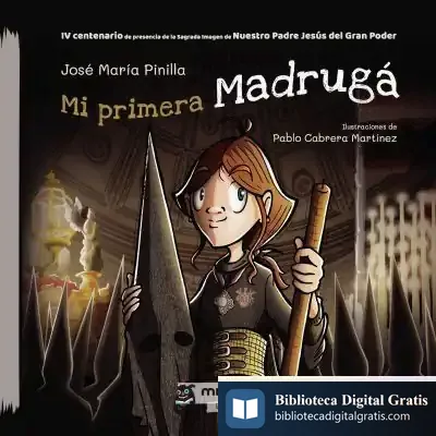 Descargar Mi Primera Madrugá de José María Pinilla Gómez