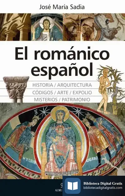 Descargar El Romanico Español de José María Sadia Pérez
