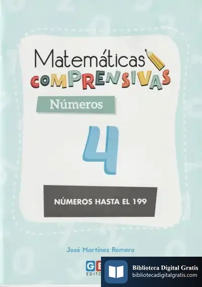 Descargar Matematicas Comprensivas Numeros 4 de José Martínez Romero