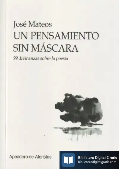 Descargar Un Pensamiento Sin Máscara de José Mateos