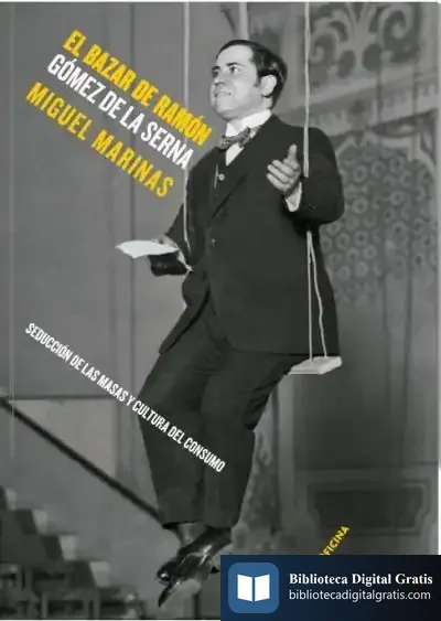 Descargar El Bazar De Ramón Gómez De La Serna de José Miguel Marinas