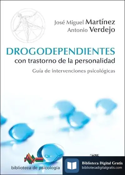 Descargar Drogodependientes Con Trastorno De La Personalidad : Guía De Intervenciones Psicológicas de José Miguel Martínez González