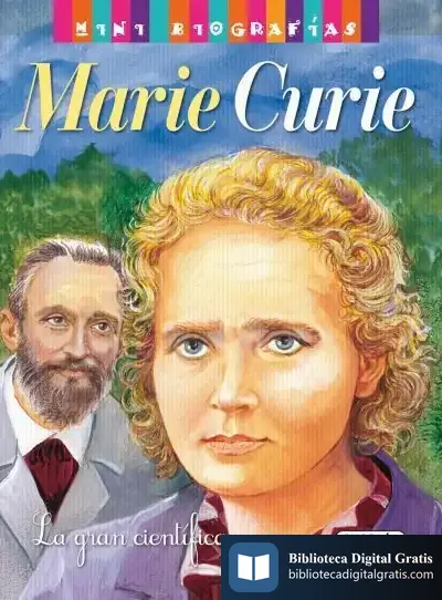Descargar Mini Biografías. Marie Curie de José Morán