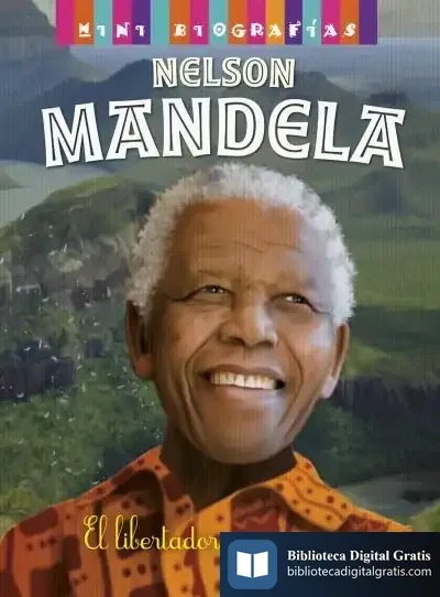 Descargar Mini Biografías. Nelson Mandela de José Morán