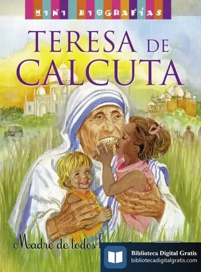 Descargar Mini Biografías. Teresa De Calcuta de José Morán