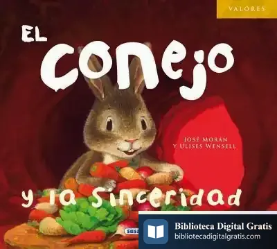 Descargar Valores. El Conejo Y La Sinceridad de José Morán