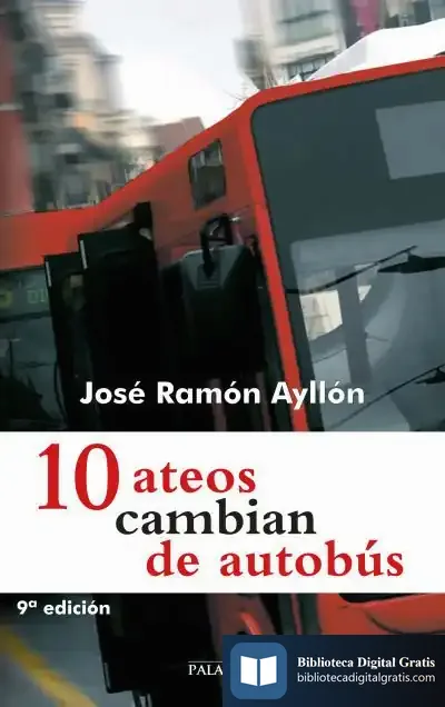 Descargar 10 Ateos Cambian De Autobús de José Ramón Ayllón