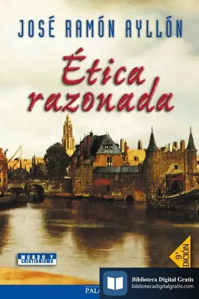 Descargar Ética Razonada de José Ramón Ayllón