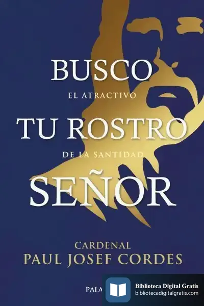 Descargar Busco Tu Rostro Señor de José Ramón Pérez Arangüena