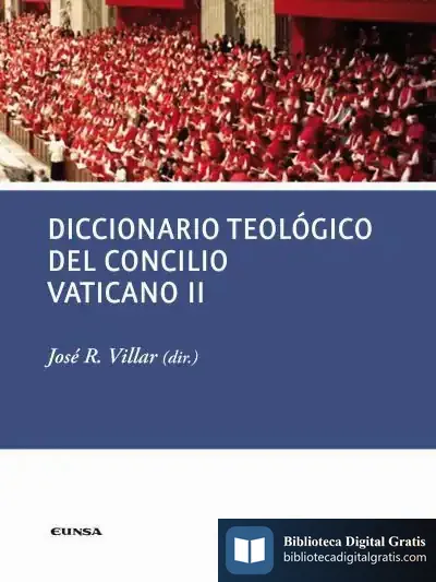 Descargar Diccionario Teológico Del Concilio Vaticano Ii de José Ramón Villar Saldaña