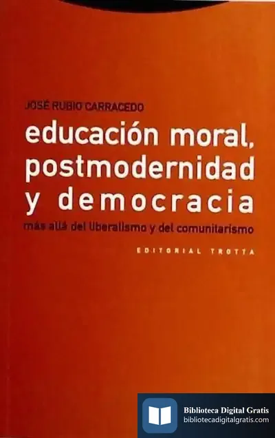 Descargar Educación Moral, Postmodernidad Y Democracia de Theodore Taylor