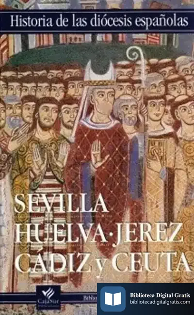 Descargar Iglesias De Sevilla, Huelva, Jerez, Cádiz Y Ceuta de Flavia Z. Drago