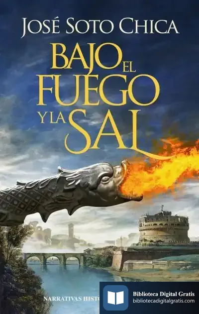 Descargar Bajo El Fuego Y La Sal de José Soto Chica