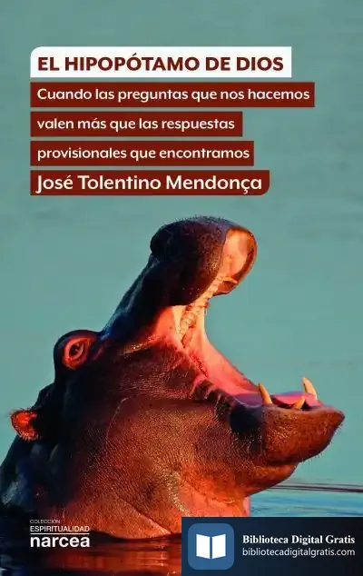 Descargar El Hipopótamo De Dios de José Tolentino Mendonça