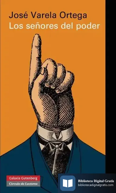 Descargar Los Señores Del Poder Y La Democracia En España