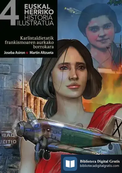 Descargar Euskal Herriko Historia Ilustratua Iv de Joseba Asirón Saez