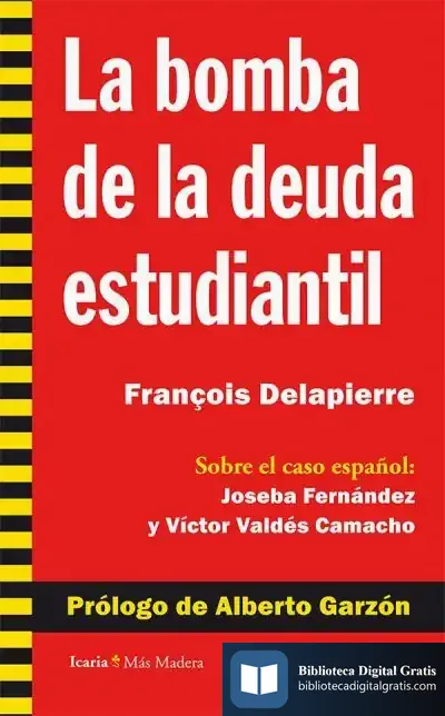 Descargar La Bomba De La Deuda Estudiantil de Joseba Fernández González