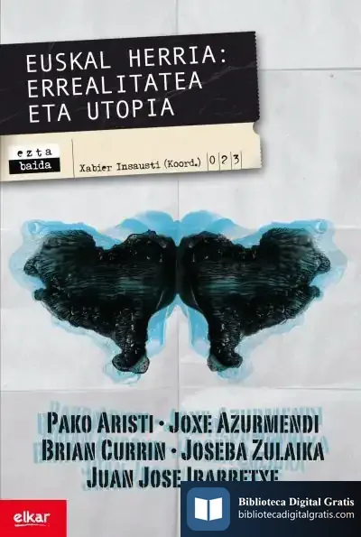 Descargar Euskal Herria. Errealitatea Eta Utopia