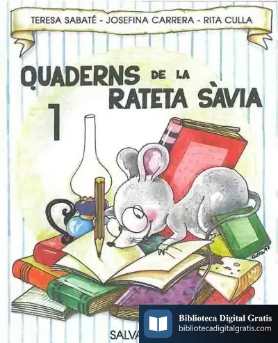 Descargar Quadern Rateta Savia 1 (Maj.) de Lutz Van Dijk