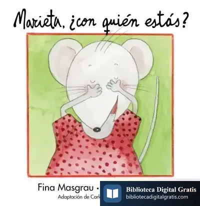 Descargar Marieta, ¿Con Quién Estás? de Josefina Masgrau I Plana