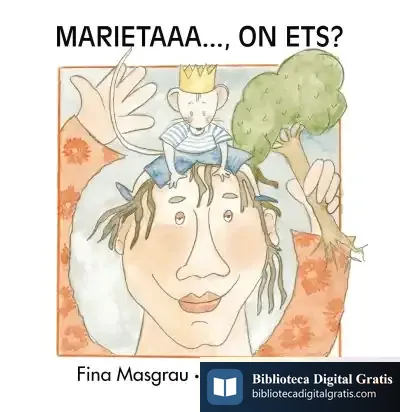 Descargar Marieta On Ets? (Majúscula) de Josefina Masgrau I Plana