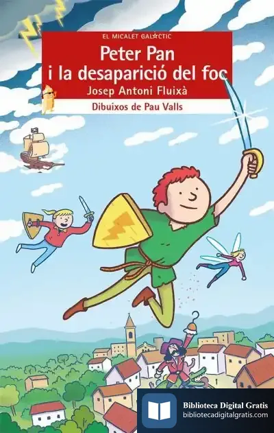 Descargar Peter Pan I La Desaparició Del Foc de Josep A. Fluixà