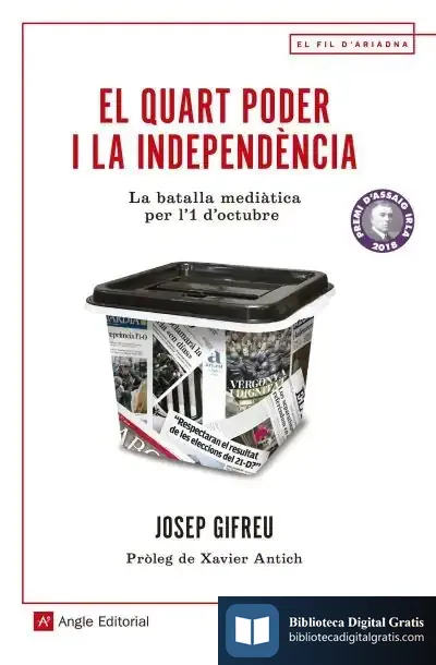 Descargar El Quart Poder I La Independència: La Batalla Mediàtica Per L'1 D'Octubre