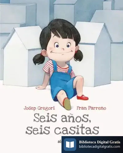 Descargar *Seis Años, Seis Casitas