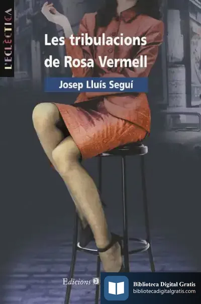 Descargar Les Tribulacions De Rosa Vermell de Josep-lluís Seguí