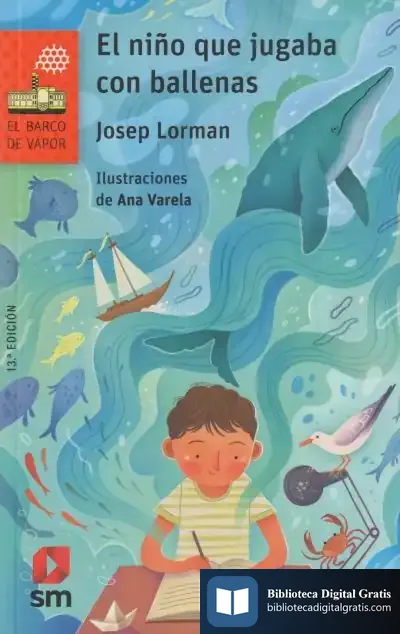 Descargar El Niño Que Jugaba Con Ballenas de Josep Lorman