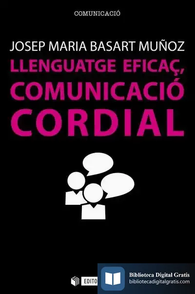 Descargar Llenguatge Eficaç, Comunicacio Cordial