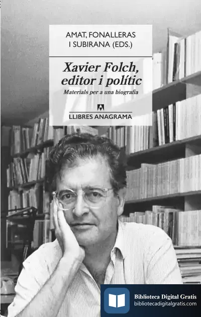 Descargar Xavier Folch, Editor I Polític