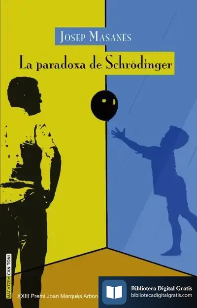 Descargar La Paradoxa De Schrödinger de Josep Masanés Nogués