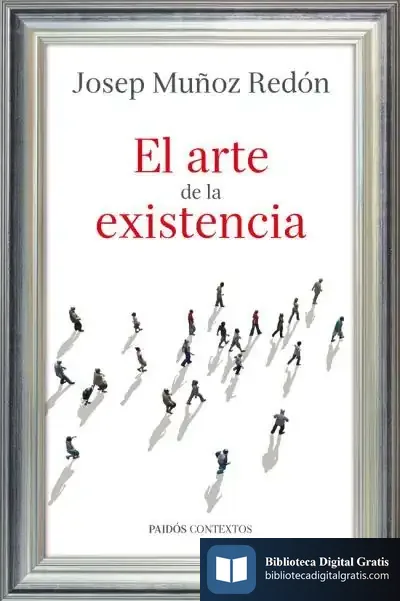 Descargar El Arte De La Existencia de Josep Muñoz