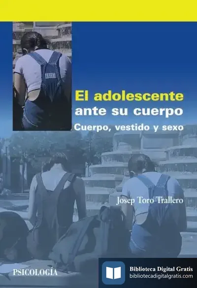 Descargar El Adolescente Ante Su Cuerpo de Josep Toro