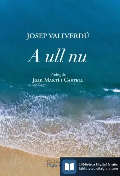Descargar A Ull Nu de Josep Vallverdú